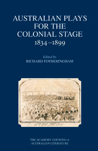 Australian Plays for the Colonial Stage
1834-1899 Cover