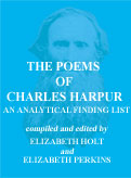 THE POEMS OF CHARLES HARPUR: AN ANALYTICAL 
FINDING LIST